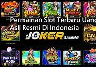 Slot Demo Menghasilkan Uang Asli Tanpa Iklan Terbaru Indonesia